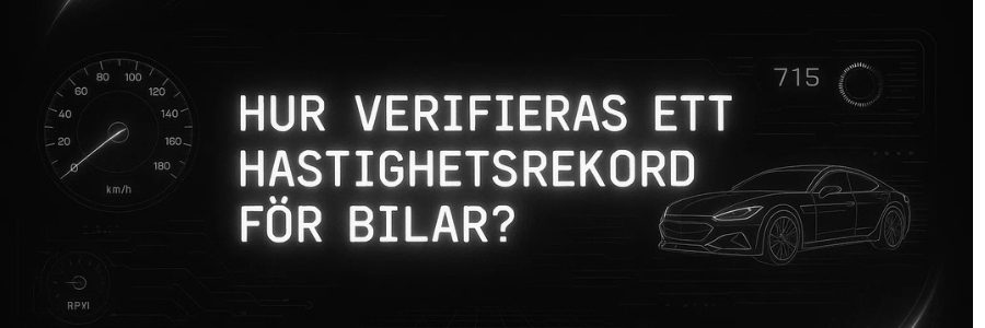 Hur verifieras ett hastighetsrekord för bilar?
